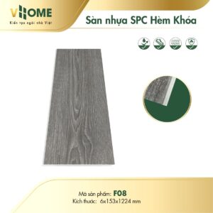 Sàn nhựa giả gỗ hèm khóa đế cao su màu gỗ sồi xám F08 – 6mm