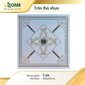 Trần thả nhựa họa tiết hoa văn cổ điển châu Âu T24